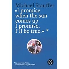 ' I promise when the sun comes up I promise, I'll be true'.
