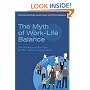 The Myth of Work-Life Balance: The Challenge of Our Time for Men, Women and Societies