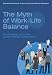 The Myth of Work-Life Balance: The Challenge of Our Time for Men, Women and Societies