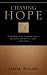 Chasing Hope