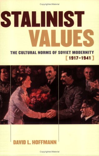 City Travel Guides Discounted  Books : Stalinist Values: The Cultural Norms of Soviet Modernity, 1917-1941