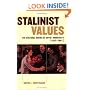 Stalinist Values: The Cultural Norms of Soviet Modernity, 1917-1941