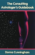 The Consulting Astrologer's Guidebook