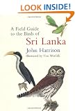 A Field Guide to the Birds of Sri Lanka