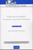 Revue LGDJ  / Code civil et modèles : Des modèles du Code au Code comme modèle