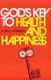 God\U2019s Key to Health and Happiness