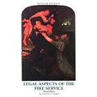 Legal Aspects of the Fire Service by Lawrence J. Hogan