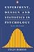Experiment, Design and Statistics in Psychology (Penguin Psychology)