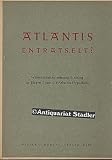 Produkt-Bild: Atlantis entr&auml;tselt? Wissenschaftler nehmen Stellung zu J&uuml;rgen Spanuths Atlantis-Hypothese.