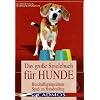 Das gro�e Spielebuch f�r Hunde: Besch�ftigungsideen - Spa� im Hundealltag