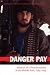 Danger Pay: Memoir of a Photojournalist in the Middle East, 1984-1994 (Focus on American History Series, Center for American Histor)