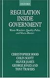Regulation Inside Government: Waste-watchers, Quality Police and Sleazebusters