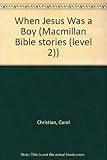 When Jesus was a boy