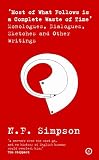 Most of what follows is a complete waste of time : monologues, dialogues, sketches and other writings