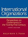 International Organizations: Perspectives on Governance in the Twenty-First Century (3rd Edition)