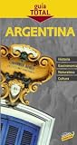 Argentina (Guia Total/ Complete Guide) (Spanish Edition)