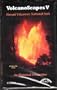 VolcanoScapes V: Hawaii Volcanoes National Park [VHS]