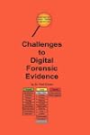 Challenges to Digital Forensic Evidence