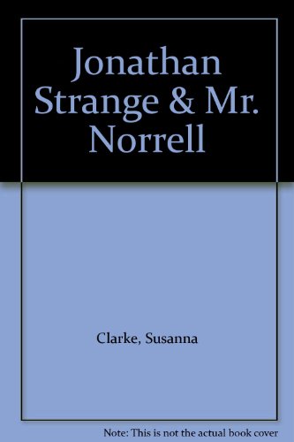 Jonathan Strange & Mr. Norrell
