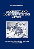 Accident and loss prevention at sea : international conference and workshops