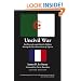 Uncivil War: Intellectuals and Identity Politics During the Decolonization of Algeria, Second Edition