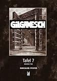 Gilgamesch Tafel 7: Enkidus Tod - Burkhard Pfister