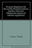 Enzyme regulation by reversible phosphorylation - further advances