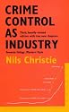 Crime Control as Industry: Towards Gulags, Western Style?