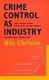 Crime Control as Industry: Towards Gulags, Western Style?