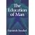 The Education of Man (International Education Series (D. Appleton and Company), V. 5.)