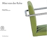 Mies Van Der Rohe: Stuttgart, Barcelona and Brno - Furniture and Architecture