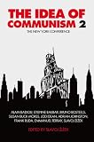 The Idea of Communism 2: The New York Conference (Vol. 2)