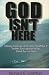 Book God Isn't Here: A Young American's Entry into World War II and His Participation in the Battle for Iwo Jima