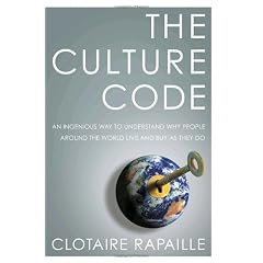 The Culture Code: An Ingenious Way to Understand Why People Around the World Buy and Live as They Do