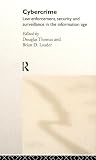 View Book 'Cybercrime: Security and Surveillance in the Information Age' 