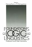 Foundations of Logic and Linguistics (International Congress of Logic Methodology and Philosophy of Science// Proceedings)