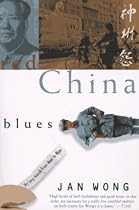 Red China Blues: My Long March From Mao to Now
