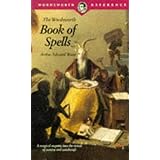 Book of Spells (Wordsworth Reference) (Wordsworth Collection)