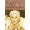 Hollywood Wit: Classic Off-screen Quips and Quotes