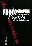 Revue Editions du Centre Pompidou  / La Photographie contemporaine en France: Dix ans d'acquisitions du Fonds national d'art contemporain et du Musée national d'art moderne