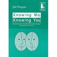 Knowing Me, Knowing You; Classroom Activities to Develop Learning Strategies and Stimulate Conversation (Photocopiable ELT Copycats)