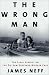 Book The Wrong Man: The Final Verdict on the Dr. Sam Sheppard Murder Case