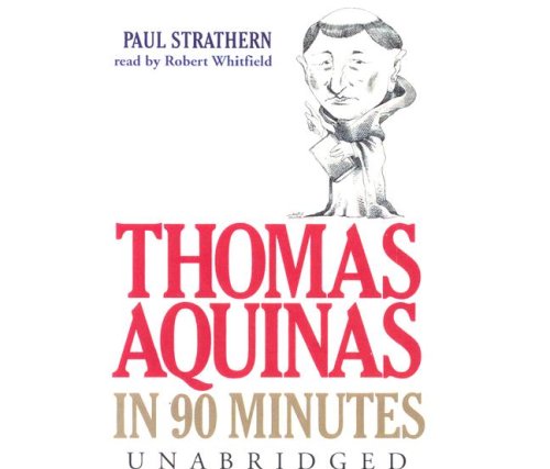 Thomas Aquinas in 90 Minutes (Philosophers in 90 Minutes)