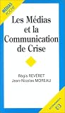 Revue Economica  / Les médias et la communication de crise