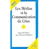Les m�dias et la communication de crise