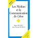 Les m�dias et la communication de crise