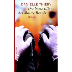 Der letzte Klient des Ma�tre Renoir: Roman (Die F�lle von Edwige Marion)