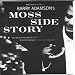Moss Side Story