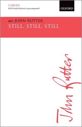 Still, Still, Still: SATB Vocal Score
