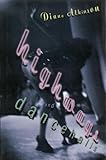 Highways and Dancehalls: A Novel